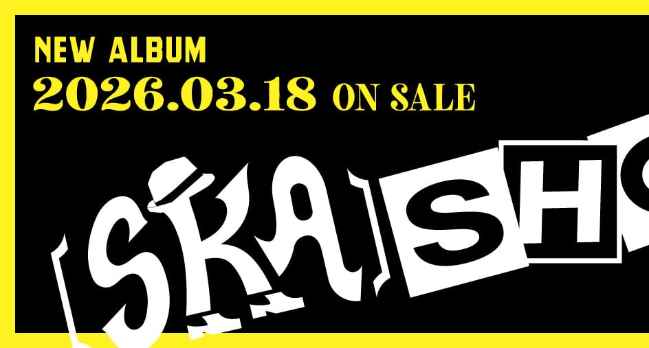 TOKYO SKAPARADISE ORCHESTRA OFFICIAL WEBSITE